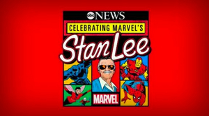 ABC News Announces Primetime Special CELEBRATING MARVEL'S STAN LEE 