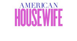RATINGS: AMERICAN HOUSEWIFE Ranks as Friday's Number 1 Show in Adults 18-49 