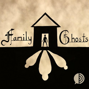 Season 3 of FAMILY GHOSTS Podcast Launches Today 