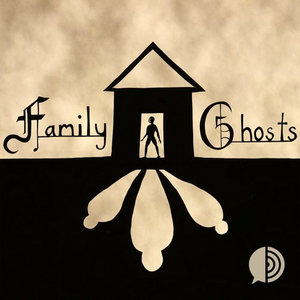 Season 3 of FAMILY GHOSTS Podcast Launches Today Image