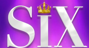 SIX Joins BroadwayCon 2020 Lineup Image