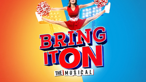 BRING IT ON THE MUSICAL Will Embark on UK and Ireland Tour Image