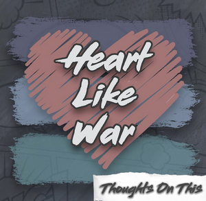 Heart Like War Release New EP THOUGHTS ON THIS Image