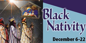 Review: BLACK NATIVITY at Black Theatre Troupe Brings Us The True Meaning of Christmas Image
