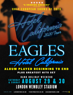 Eagles To Perform HOTEL CALIFORNIA In Its Entirety At London Wembley Stadium  