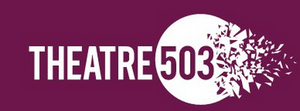 Theatre503 Announces 2020 Programming Image