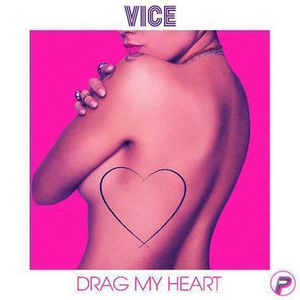 Vice Premieres New Single 'Drag My Heart' 