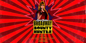 Joe Iconis' BROADWAY BOUNTY HUNTER Will Release a Cast Recording  Image