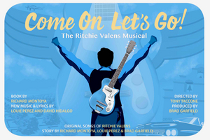 Broadway Bound COME ON, LET'S GO: THE RITCHIE VALENS MUSICAL to Be Developed in Southern California in 2020 Image