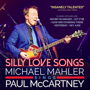 Marriott Theatre to Host SILLY LOVE SONGS: MICHAEL MAHLER SINGS PAUL MCCARTNEY 