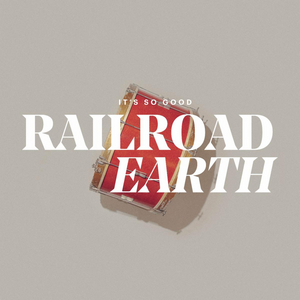 Railroad Earth Release Single 'It's So Good' 