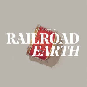 Railroad Earth Release Single 'It's So Good' Image
