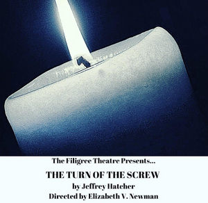 The Filigree Theatre Announces Their Season Three Winter Production THE TURN OF THE SCREW  Image