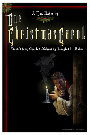 Review: At J. Max Baker's ONE CHRISTMAS CAROL, One Man is All You Need Image