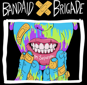 Bandaid Brigade to Release Full-Length Album I'M SEPARATE Image