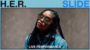 Vevo and H.E.R. Release Live Performance of 'Slide' 