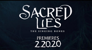 SACRED LIES: THE SINGING BONES Premieres February 20th on Facebook Watch Image