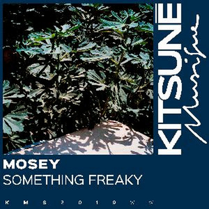 Mosey Unveils New Single 'Something Freaky'  Image