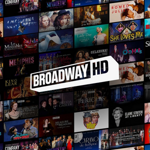 BroadwayHD Will Bring Filmed Performances To Regional Playhouses In Partnership With Broadway & Beyond Theatricals 