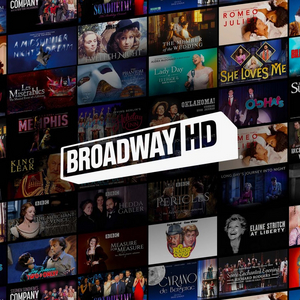 BroadwayHD Will Bring Filmed Performances To Regional Playhouses In Partnership With Broadway & Beyond Theatricals  Image