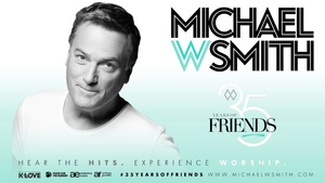 Michael W. Smith Announces Extension Of 35 Years Of Friends Tour  Image