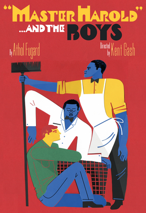 Arizona Theatre Company Presents MASTER HAROLD” … AND THE BOYS Image