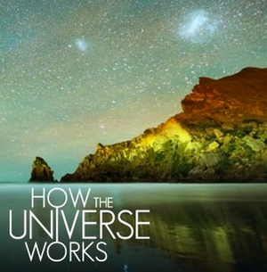 Science Channel to Premiere New Season of HOW THE UNIVERSE WORKS  Image