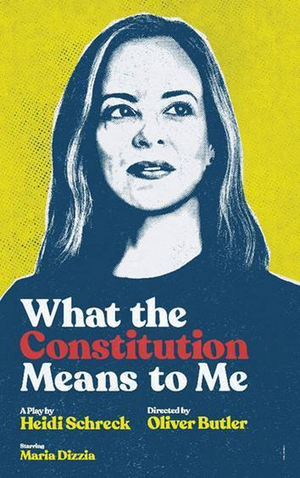 Tickets to WHAT THE CONSTITUTION MEANS TO ME Starring Maria Dizzia Will On Go Sale In January Image