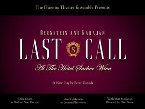 The Phoenix Theatre Ensemble to Present a Staged Reading of Peter Danish's LAST CALL (AT THE HOTEL SACHER WIEN) 