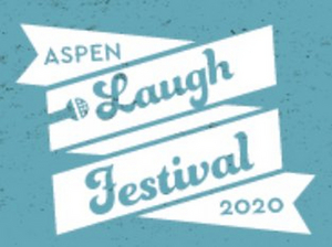 Single Tickets for ASPEN LAUGH FESTIVAL Go on Sale Today  Image