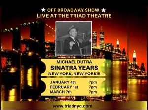 SINATRA YEARS Comes to the Triad Theater  Image