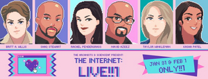 The Arcanists in Co-Production With Science Art Fusion Have Announced Live Comedy Game Show THE INTERNET: LIVE!!1' 