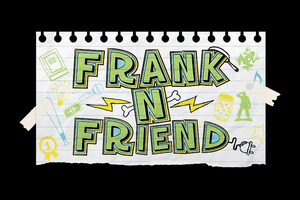 FRANK-N-FRIEND Announced At Casa Manana 