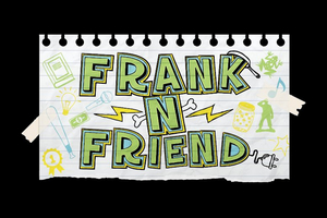 FRANK-N-FRIEND Announced At Casa Manana Image