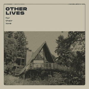 Other Lives Return With New Album FOR THEIR LOVE  Image