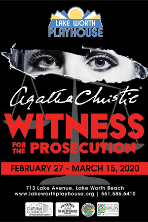 AGATHA CHRISTIE - WITNESS FOR THE PROSECUTION to Open at the Lake Worth Playhouse in February 