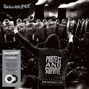 Discharge Celebrates 40th Anniversary with PROTEST AND SURVIVE – THE ANTHOLOGY 