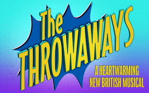 Casting Announced For Workshop Of New British Musical THE THROWAWAYS Image