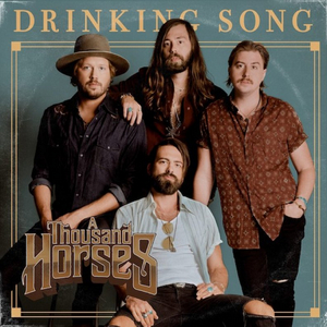 A Thousand Horses Share New Track 'Drinking Song' Image