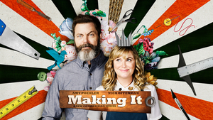 NBC Renews Poehler and Offerman's MAKING IT For Another Season 