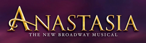 ANASTASIA Will Have its Cleveland Premiere at Playhouse Square in February  Image