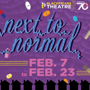 Blackfriars Theatre Continues its 70th Anniversary Season with NEXT TO NORMAL 