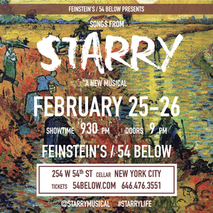 STARRY, a Pop-Rock Musical About Vincent van Gogh, Will Return to Feinstein's/54 Below 