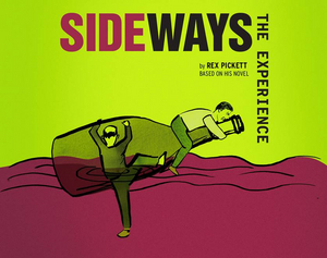 SIDEWAYS THE EXPERIENCE Starring Gil Brady and More to Play Limited Engagement Off-Broadway 