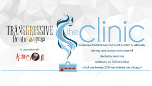 Transgressive Theatre-Opera, in Association with Acting Out, Have Announced a Benefit Performance of THE CLINIC Image