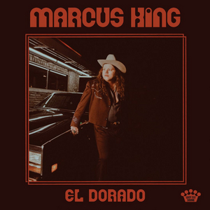 Marcus King Releases Debut Solo Album EL DORADO 