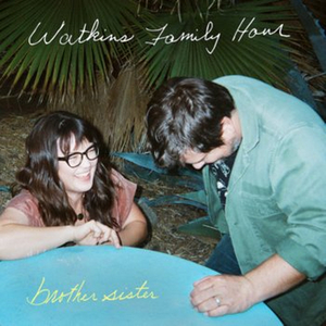 Watkins Family Hour to Release New Album BROTHER SISTER on April 10  Image