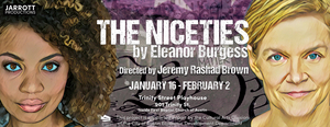 Review: THE NICETIES - Jarrott Productions at Trinity Street Theatre 