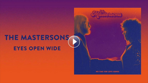 THE MASTERSONS Premiere 'Eyes Open Wide' From Their New Album Image