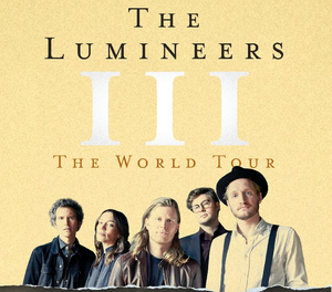 The Lumineers III: The World Tour Adds More Show Dates 